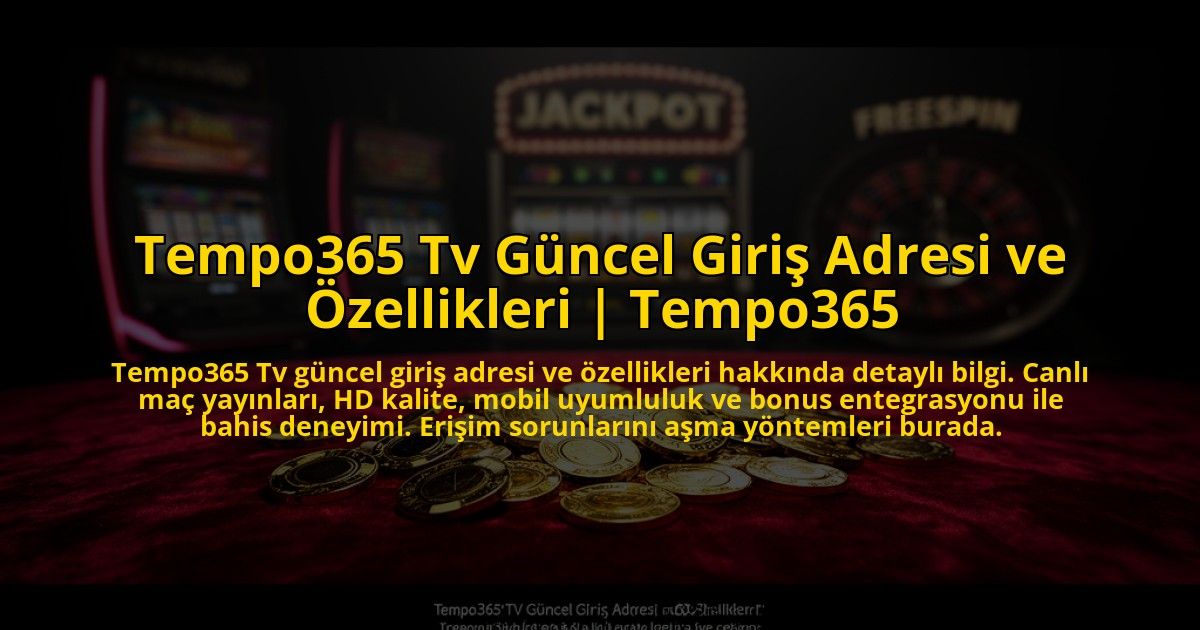 Tempo365-Tv-Guncel-Giris-Adresi-ve-Ozellikleri-Tempo365-overlay-1776008350.jpg